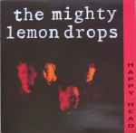 The Mighty Lemon Drops Happy Head