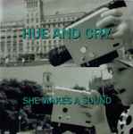 Hue & Cry She Makes A Sound