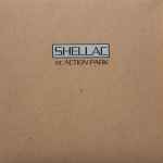 Shellac At Action Park