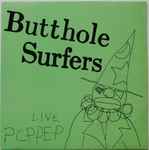 Butthole Surfers Live PCPPEP