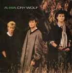 A-Ha Cry Wolf