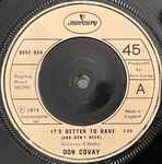 Don Covay It's Better To Have (And Don't Need)