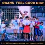 Swans Feel Good Now