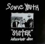 Sonic Youth Sister - Interview Disc