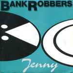 Bank Robbers Jenny