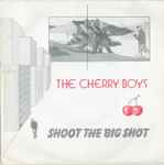 The Cherry Boys Shoot The Big Shot