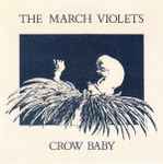 The March Violets Crow Baby