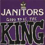 Janitors Good To Be The King