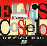 Elvis Costello & The Attractions Everyday I Write The Book