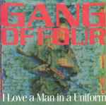 Gang Of Four I Love A Man In A Uniform