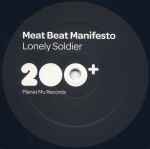 Meat Beat Manifesto Lonely Soldier