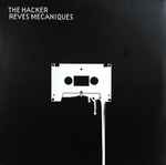 The Hacker Reves Mecaniques