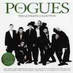 The Pogues The Ultimate Collection (Including Live At The Brixton Academy)