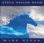 Steve Miller Band Wide River