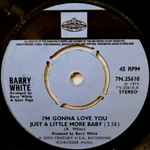 Barry White I'm Gonna Love You Just A Little More Baby