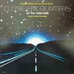 John Williams Close Encounters Of The Third Kind (Original Motion Picture Soundtrack)