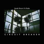 Circuit Breaker Hands Return To Shake