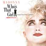 Madonna Who's That Girl (Original Motion Picture Soundtrack)