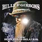 Billy Gibbons The Big Bad Blues