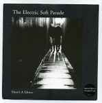 The Electric Soft Parade There's A Silence