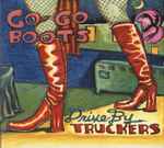 Drive-By Truckers Go-Go Boots