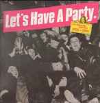 Various Let's Have A Party - The Rockabilly Influence 1950 - 1960