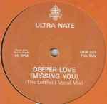 Ultra Naté Deeper Love (Missing You)