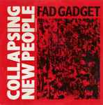 Fad Gadget Collapsing New People (Extended Versions)