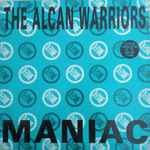 The Alcan Warriors Maniac