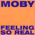 Moby Feeling So Real